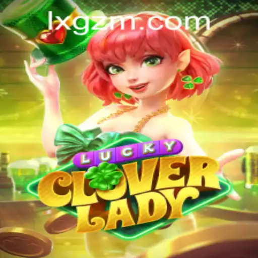 Explorando o Fascinante Mundo de LuckyCloverLady: Um Guia Completo de Jogo